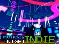 Monday Night Indie 4th Aug