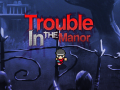 Vampire transformation: Trouble In The Manor Online