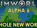 RimWorld Alpha 6 - Whole New World released