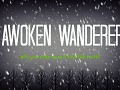 Awoken Wanderer