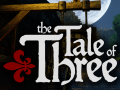 “The Tale of Three” on Indiegogo!