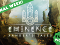 Final Week, Play the Eminence Demo!!