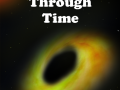 Through Time Alpha Trailer/ Kick Starter Date