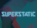 Superstatic Demo #2 Released!