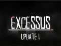 Excessus Update 1 | Future Updates and Errors
