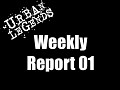 Urban Legends Weekly Report 01