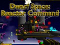Dwarf Space: Reactor Command