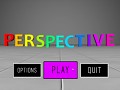 Perspective Gameplay