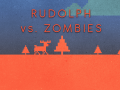 Rudolph vs. Zombies 1.0 is out