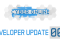 Cyber Online ► Developer Update #3 