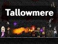 Tallowmere: Greenlit and coming to Steam on 3 March 2015