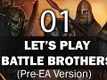 First Battle Brothers Let's Play Video