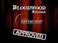 Bloodwood Reload has been Greenlit!