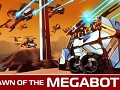 Dawn of the Megabots