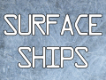 Surface Ships
