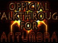 Antumbra v1.1 UPDATE + Official Walkthrough