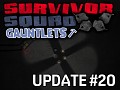 Epic new Gauntlet featuring crafting, survivor leveling and lots of action!