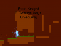 Pixel Knight Giveaway