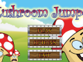 Mushroom Jumper - New version : 1.1.0
