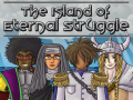 The Island of Eternal Struggle now on Kickstarter!