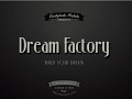The new trailer of 'Dream Factory' 