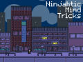 Ninjahtic Mind Tricks - Available Now!