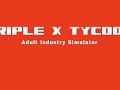 Why sex sells and triple x tycoon is more than just that [interview]
