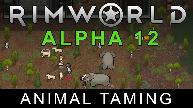 RimWorld Alpha 12 - Animal Taming released