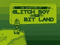 New game: The Adventures of Glitchboy in Bit land!