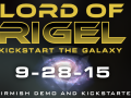 Lord of Rigel: Kickstart the Galaxy!