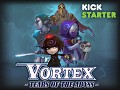 Vortex on Kickstarter 