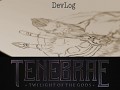 Tenebrae DevLog - Entry #01