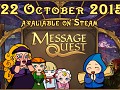 Message Quest upcoming 22 October!