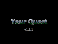 Your Quest has been Greenlit!