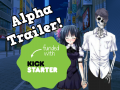 Alpha Trailer and Kickstater News