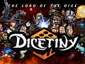 DICETINY: The Lord of the Dice - Current Status