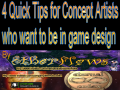 4 Quick Tips for Concept Artists who want to be in Gamiing 