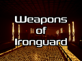 Weapons of Ironguard - Round 1
