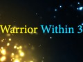 In Warrior Within 3-update to version 3.4