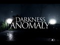 The Darkness in Darkness Anomaly