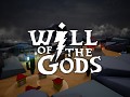 Will of the Gods and It's Creators