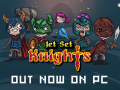 Jet Set Knights leaves Early Access!