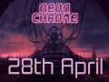 Neon Chrome - from Beta to Release - and Beyond
