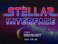 Stellar Interface on Steam Greenlight!