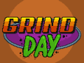 Welcome to Grind Day!