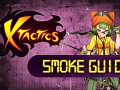 X-Tactics Smoke Guide