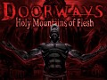 Doorways: Holy Mountains of Flesh - Full Release Now Available