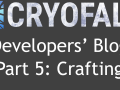 CryoFall Dev.Blog #5 - Crafting