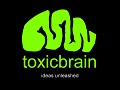What is toxicbrain?
