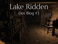 Dev Blog #3 - Lake Ridden Progress!